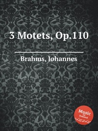 3 Motets, Op.110