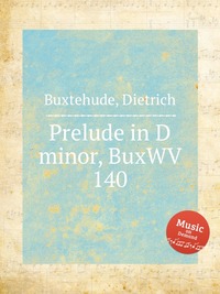 Prelude in D minor, BuxWV 140