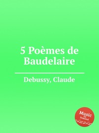 5 Poemes de Baudelaire