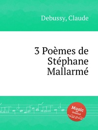 3 Poemes de Stephane Mallarme