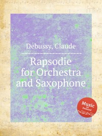 Rapsodie for Orchestra and Saxophone