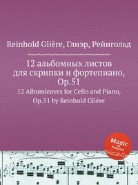 12 Albumleaves for Cello and Piano, Op.51