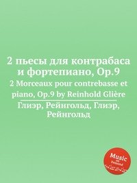 2 Morceaux pour contrebasse et piano, Op.9