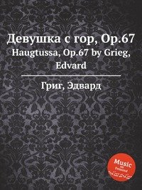 Haugtussa, Op.67