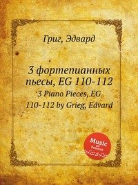 3 Piano Pieces, EG 110-112