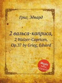 2 Walzer-Capricen, Op.37