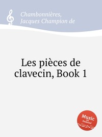 Les pieces de clavecin, Book 1