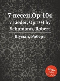 7 Lieder, Op.104