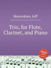 Trio, for Flute, Clarinet, and Piano