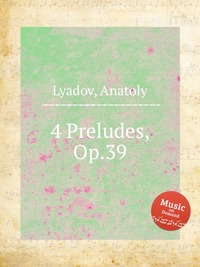 4 Preludes, Op.39