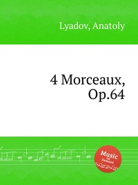 4 Morceaux, Op.64