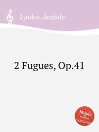 2 Fugues, Op.41