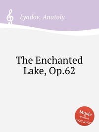 The Enchanted Lake, Op.62