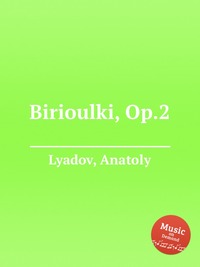 Birioulki, Op.2