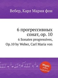 6 Sonates progressives, Op.10