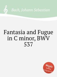 Fantasia and Fugue in C minor, BWV 537