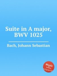 Suite in A major, BWV 1025