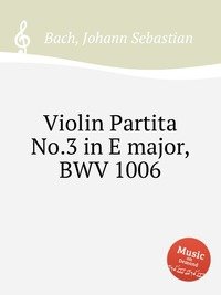 Violin Partita No.3 in E major, BWV 1006