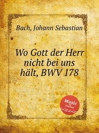 Wo Gott der Herr nicht bei uns halt, BWV 178