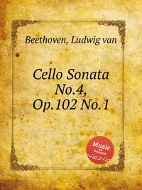 Cello Sonata No.4, Op.102 No.1