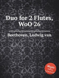 Duo for 2 Flutes, WoO 26