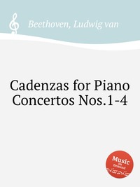 Cadenzas for Piano Concertos Nos.1-4