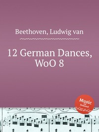 12 German Dances, WoO 8