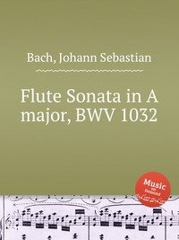 Flute Sonata in A major, BWV 1032