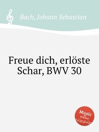 Freue dich, erloste Schar, BWV 30