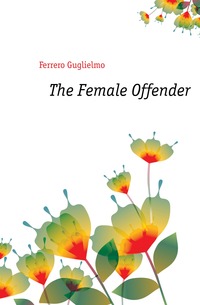 The Female Offender