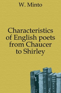 Characteristics of English poets from Chaucer to Shirley