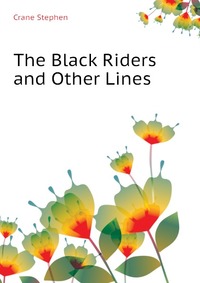 The Black Riders and Other Lines