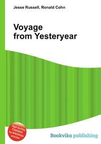 Voyage from Yesteryear