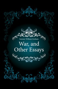 War, and Other Essays