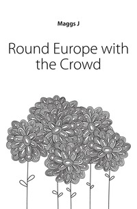 Round Europe with the Crowd