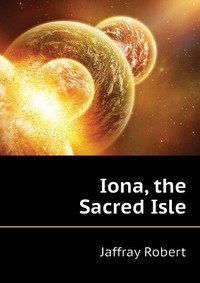 Iona, the Sacred Isle