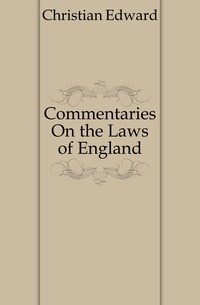 Commentaries On the Laws of England