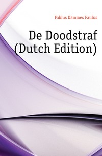 De Doodstraf (Dutch Edition)