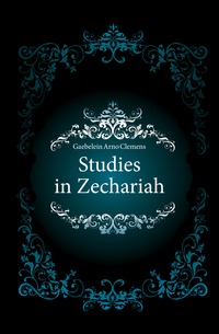 Studies in Zechariah