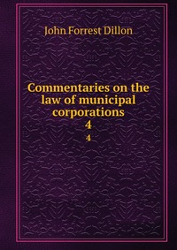 Commentaries on the law of municipal corporations