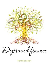 Depraved finance