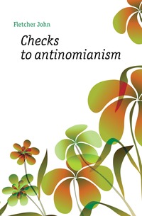 Checks to antinomianism