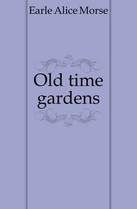 Old time gardens