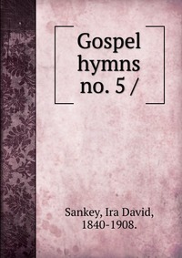 Gospel hymns no. 5