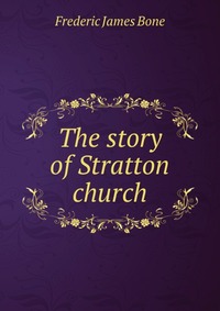 The story of Stratton church