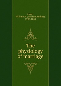 The physiology of marriage