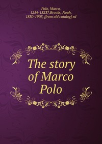 The story of Marco Polo