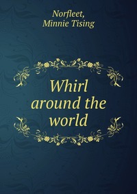 Whirl around the world