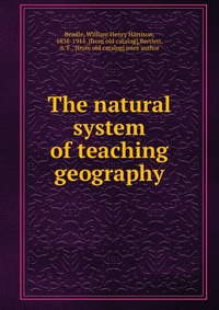 The natural system of teaching geography