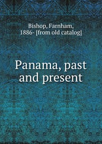 Panama, past and present